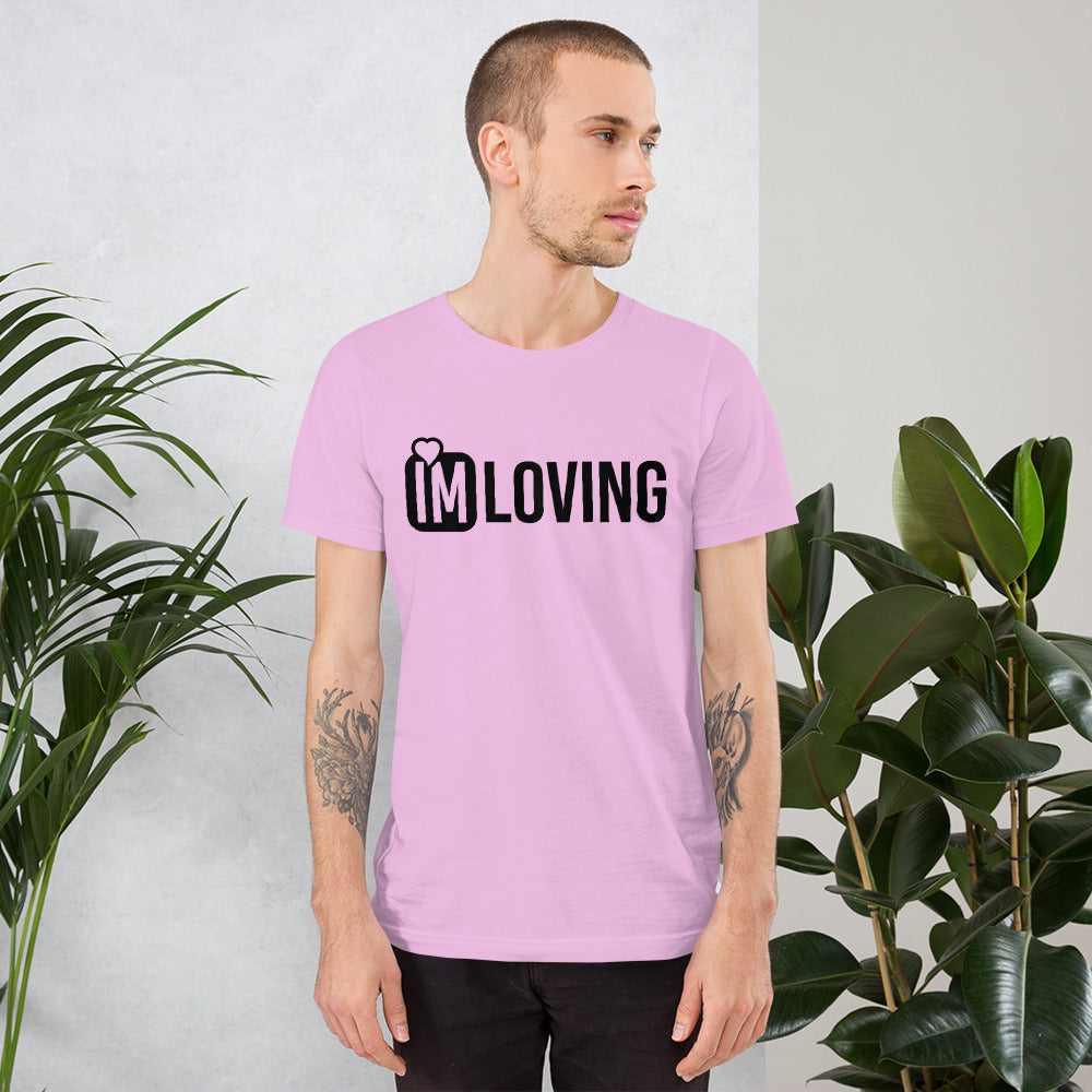 IM Loving Unisex t-shirt