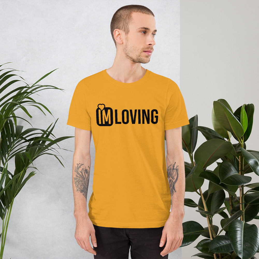 IM Loving Unisex t-shirt