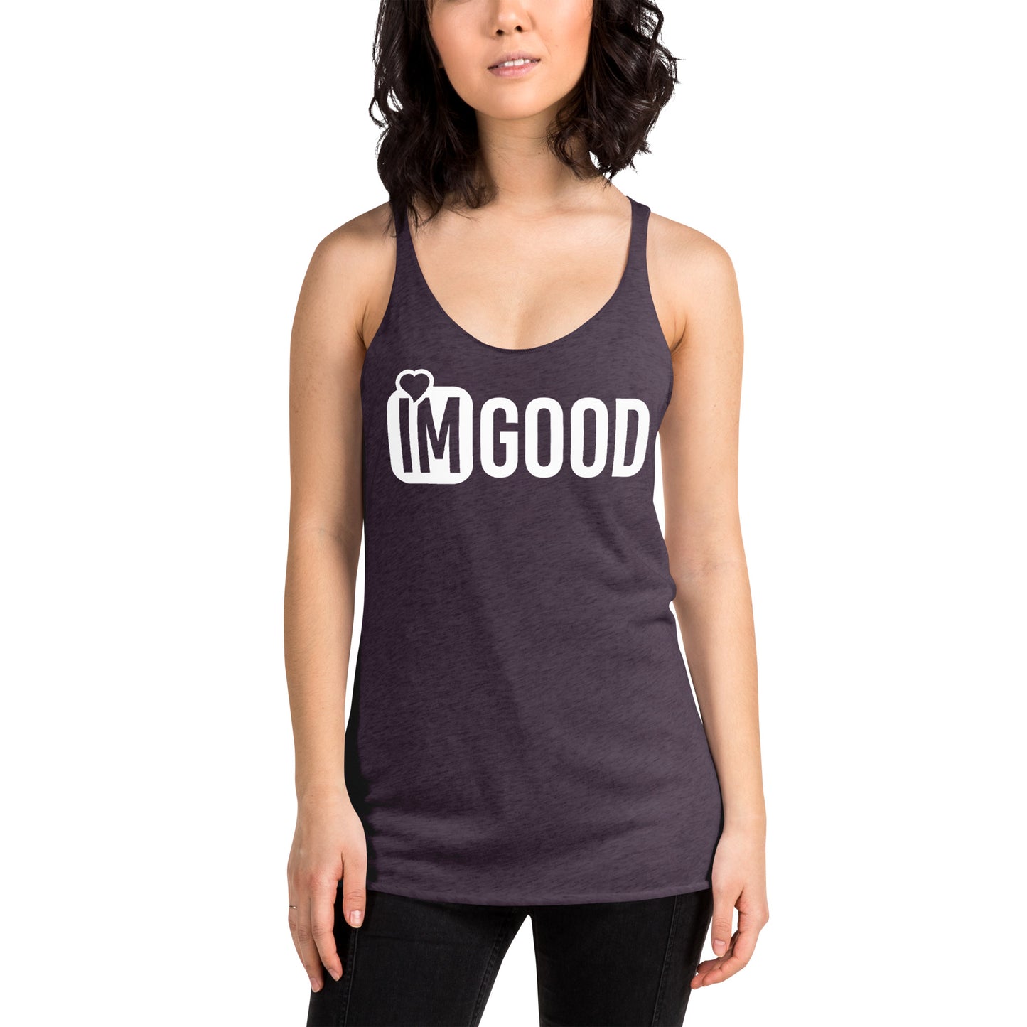IM GOOD Women's Racerback Tank