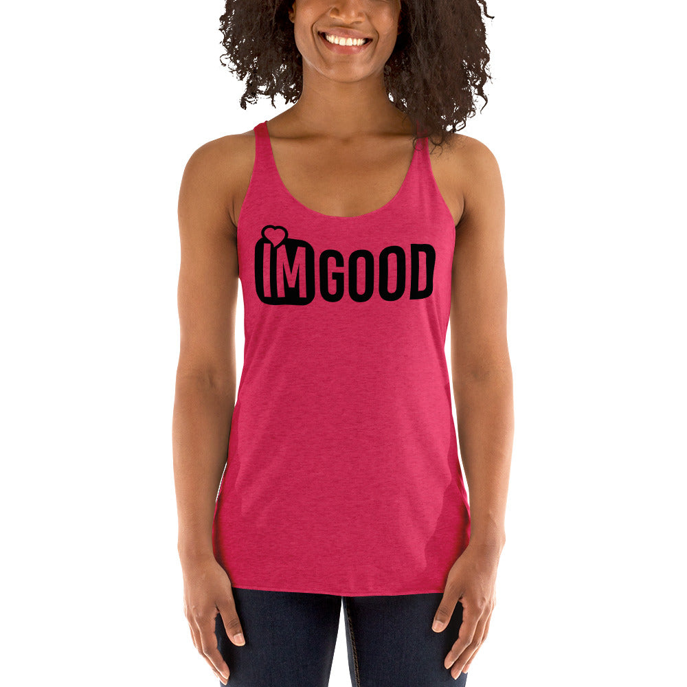IM GOOD Women's Racerback Tank