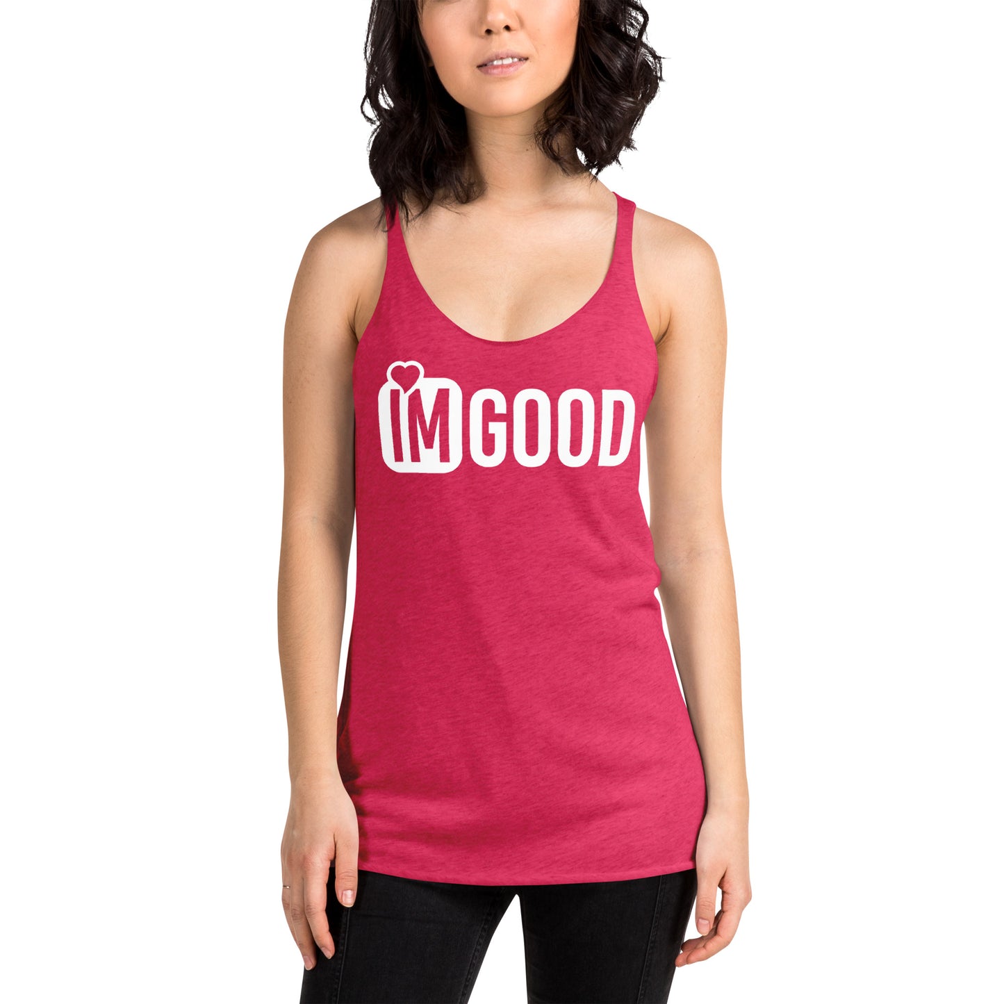 IM GOOD Women's Racerback Tank