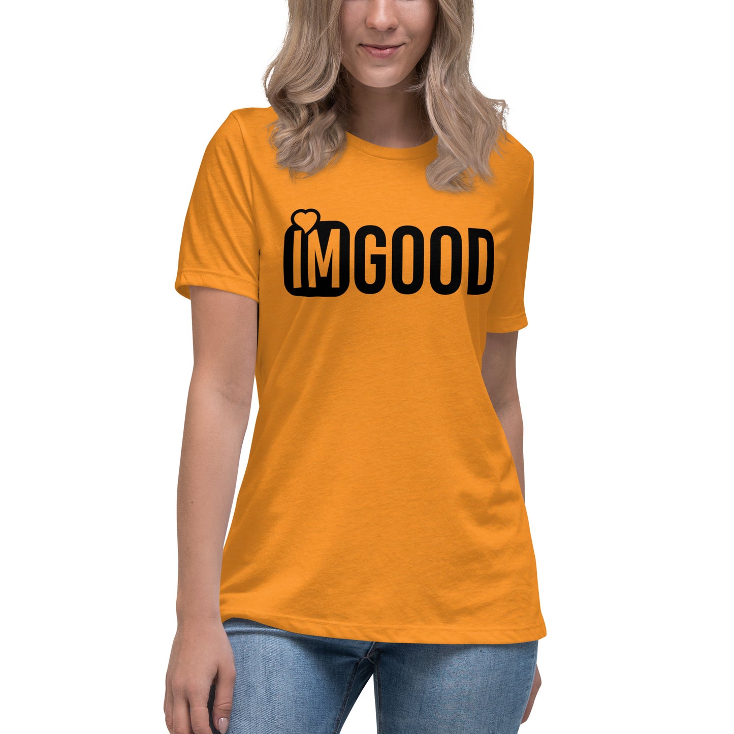 IM GOOD Women's Relaxed T-Shirt