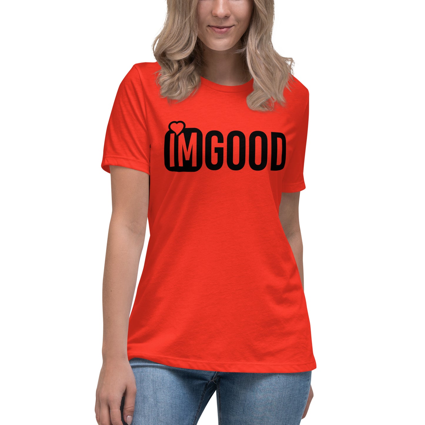 IM GOOD Women's Relaxed T-Shirt