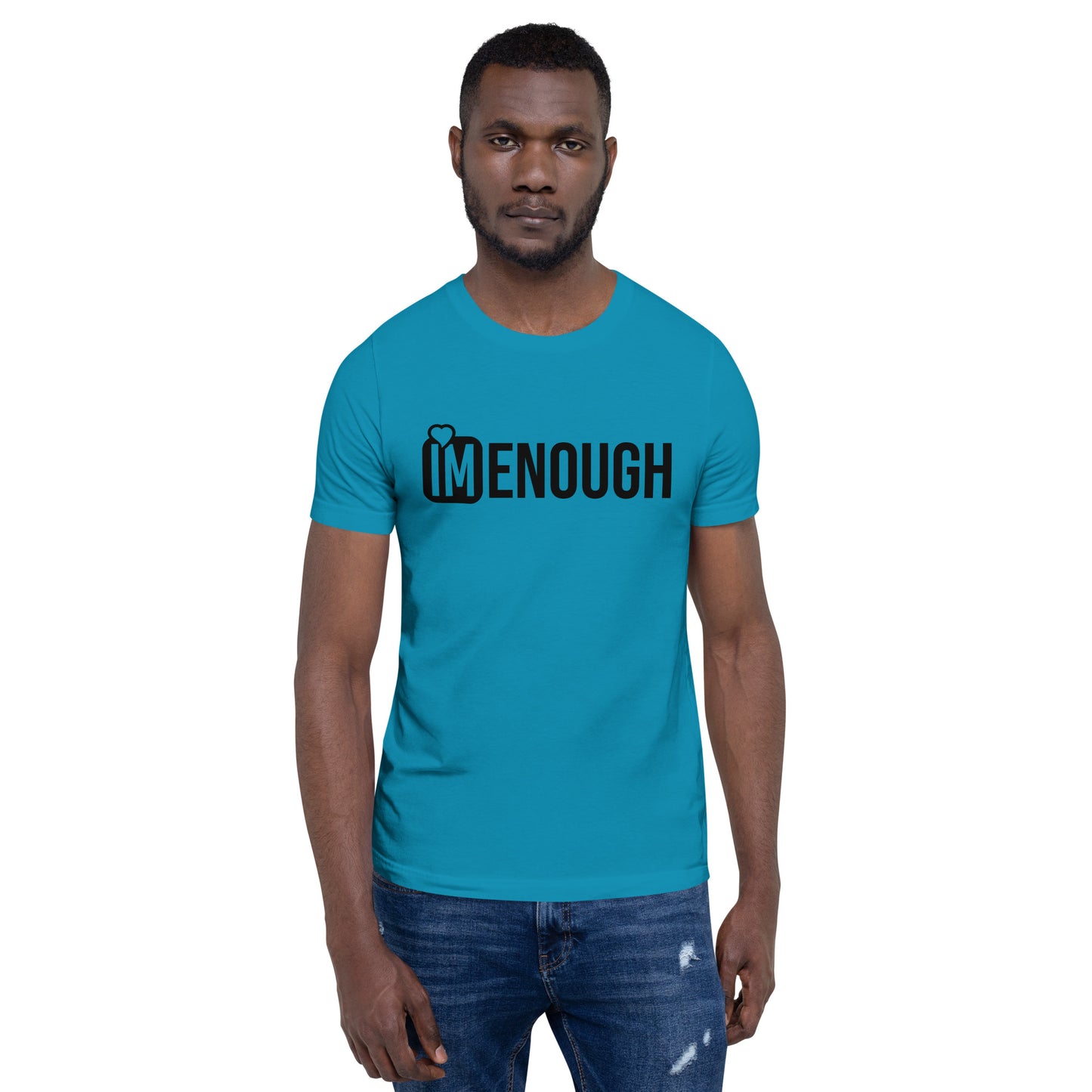 Im Enough Unisex t-shirt