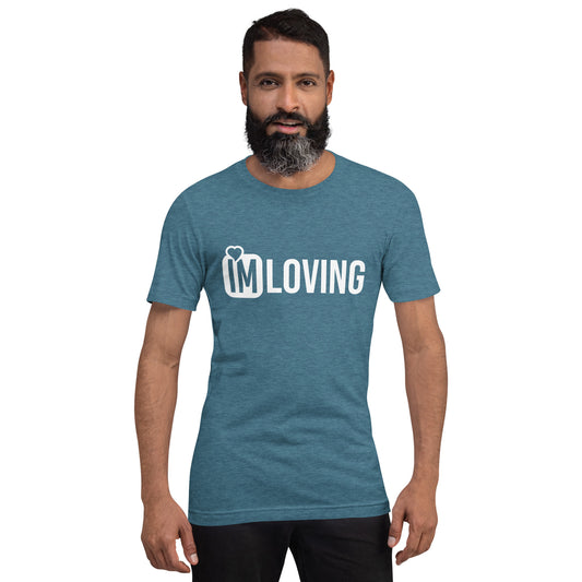 IM Loving Unisex t-shirt