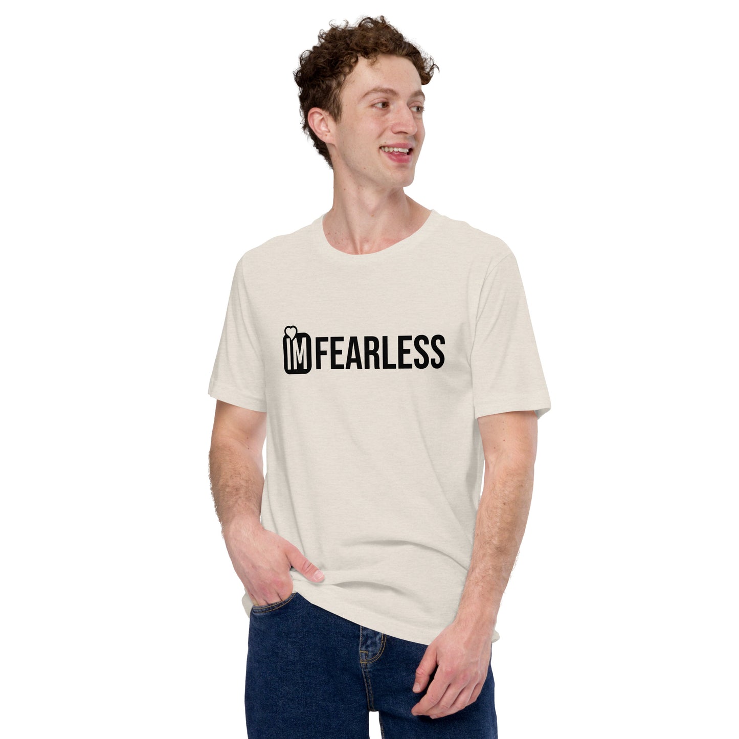 Im Fearless Unisex t-shirt