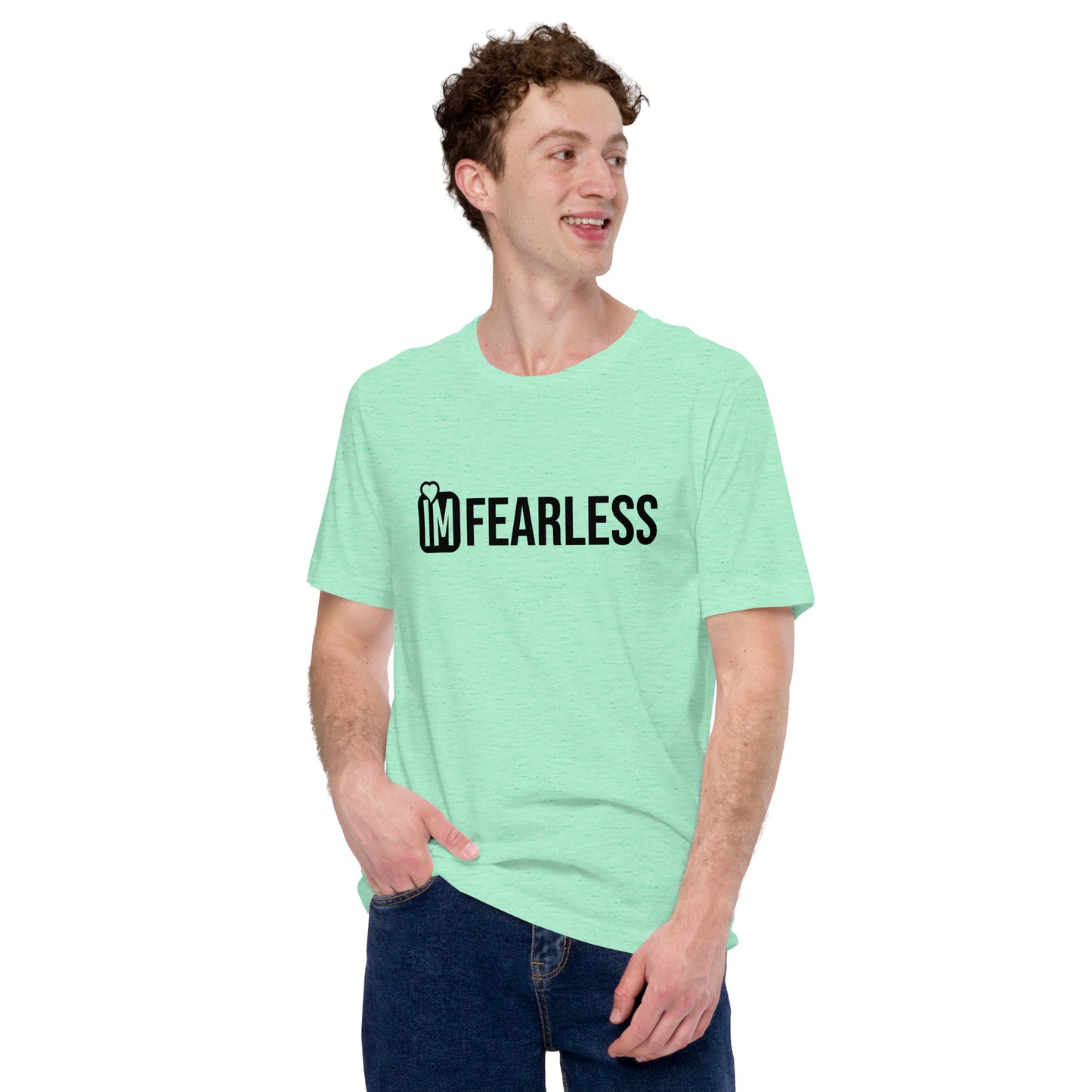 Im Fearless Unisex t-shirt