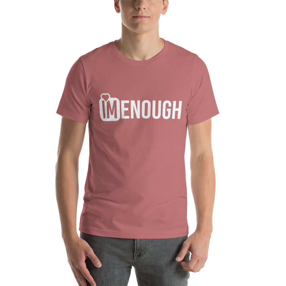 Im Enough Unisex t-shirt