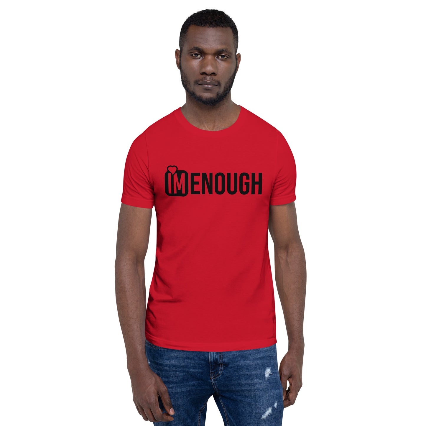 Im Enough Unisex t-shirt