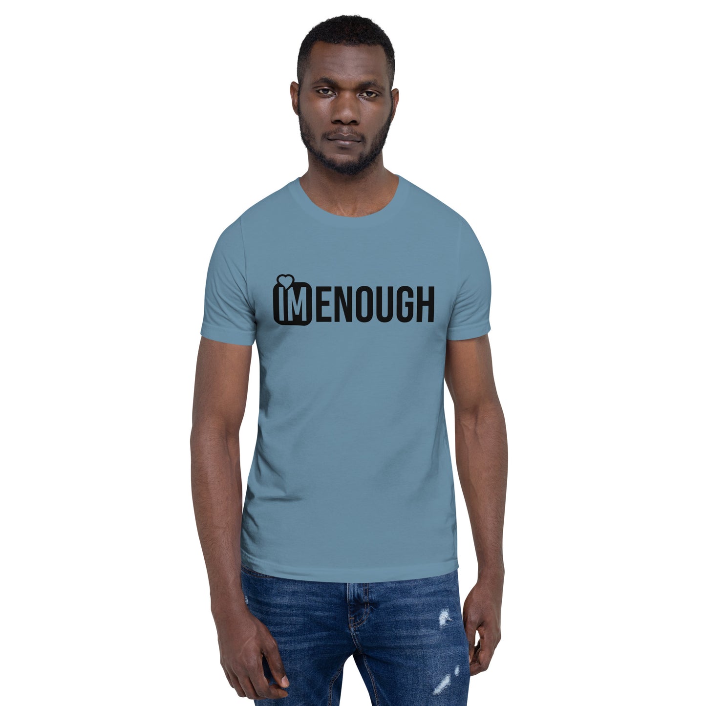 Im Enough Unisex t-shirt