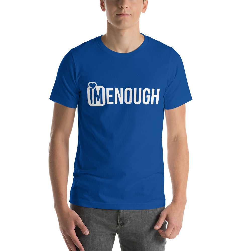 Im Enough Unisex t-shirt