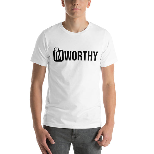 IM Worthy (Black writing) Unisex t-shirt