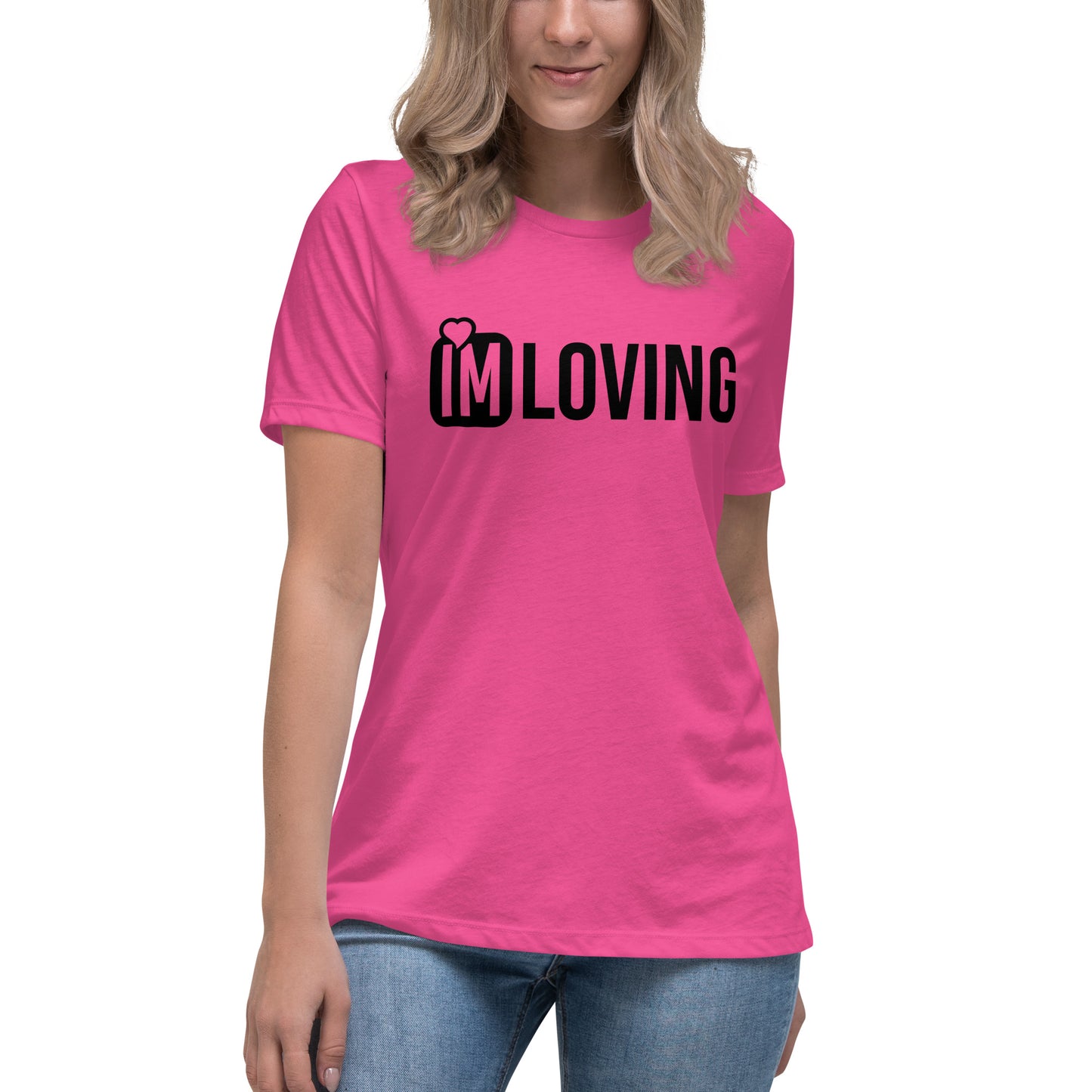 IM Loving Women's Relaxed T-Shirt