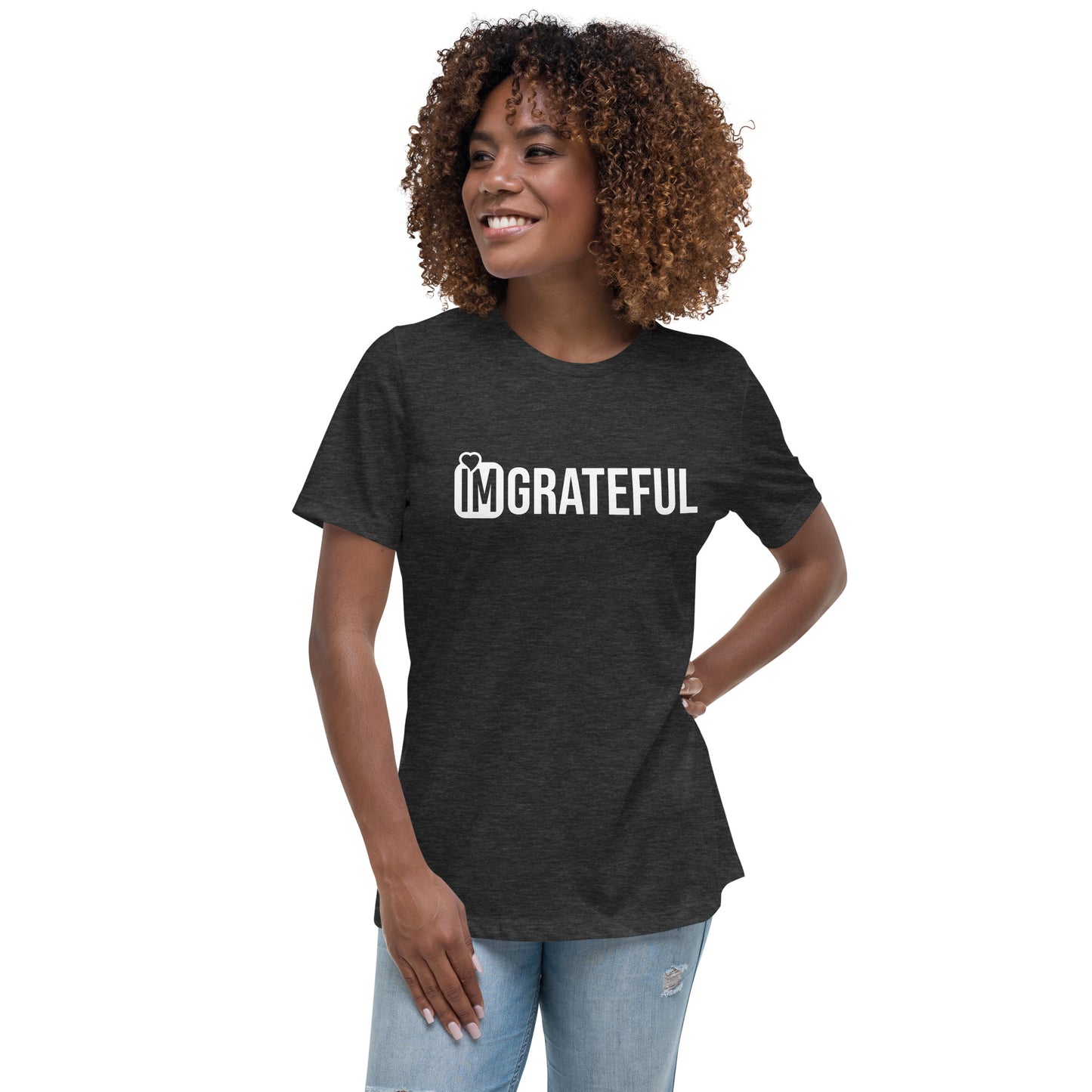 Im Grateful Women's Relaxed T-Shirt