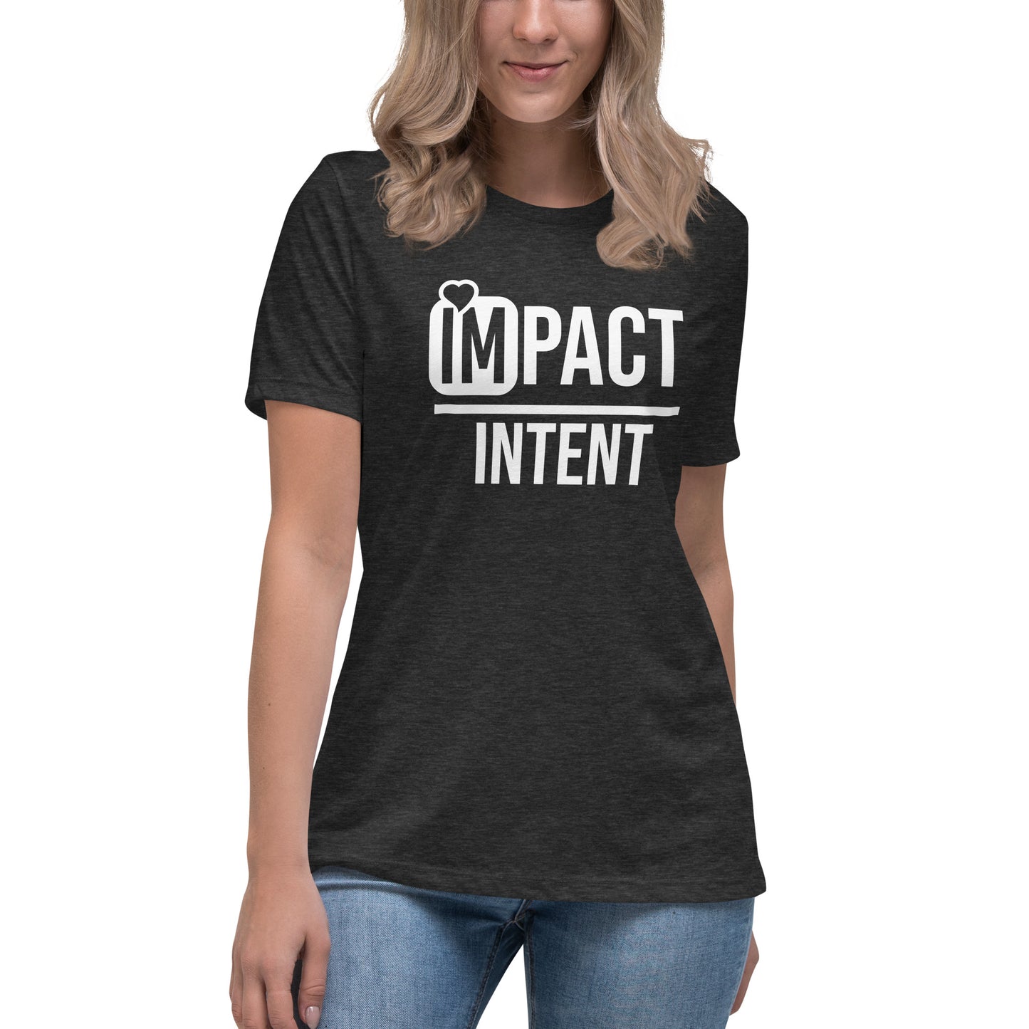 IMpact over Intent Relaxed T-Shirt