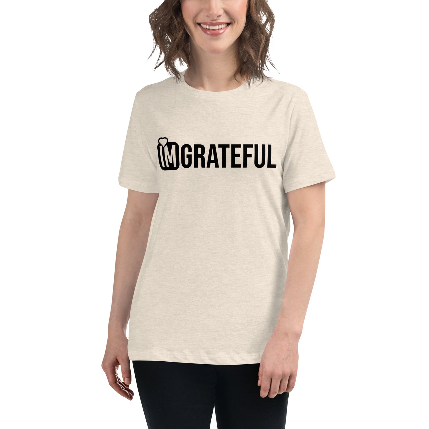 IM GRATEFUL Women's Relaxed T-Shirt