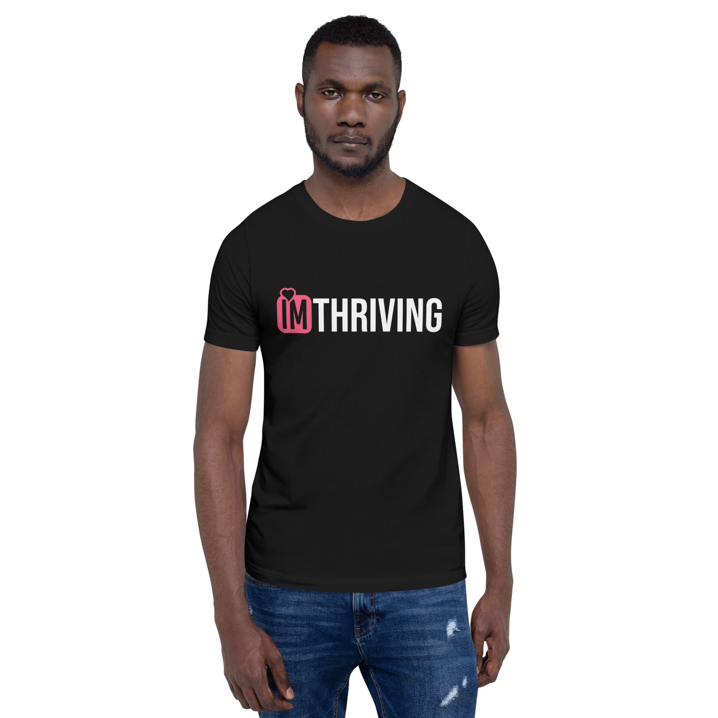 IM THRIVING Unisex t-shirt