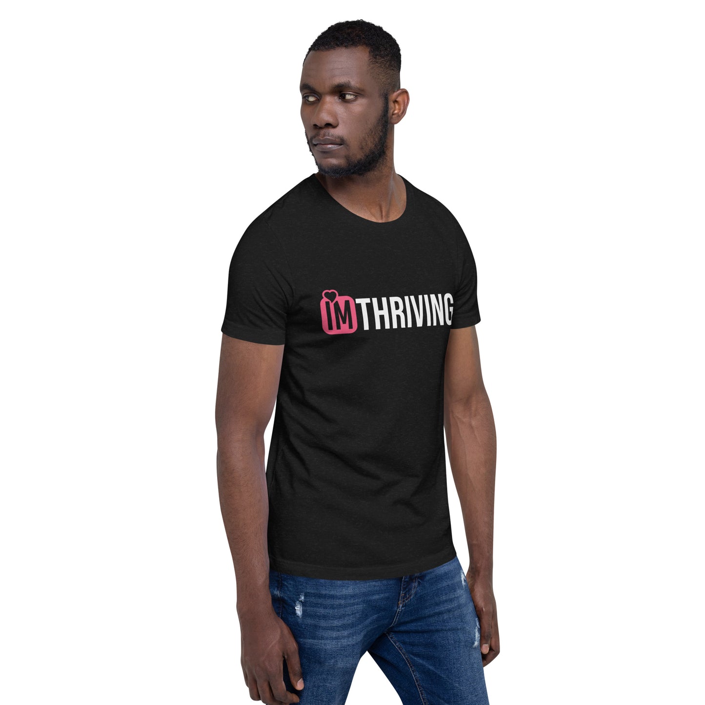 IM THRIVING Unisex t-shirt