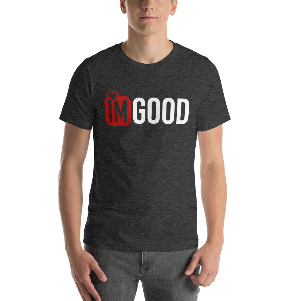 IM GOOD Unisex t-shirt