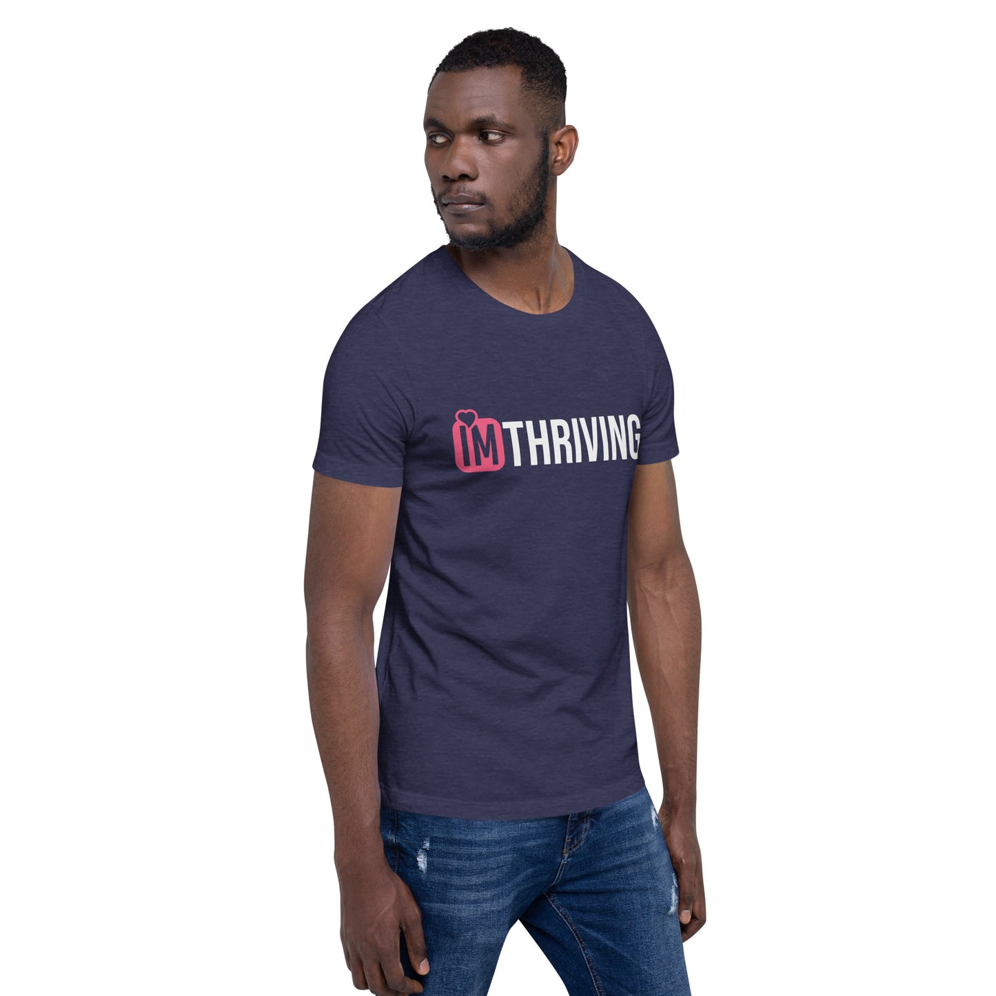 IM THRIVING Unisex t-shirt