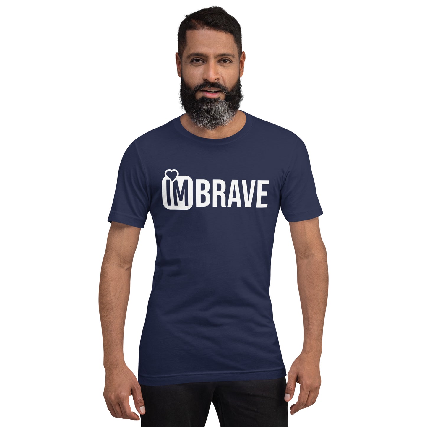 IM BRAVE Unisex t-shirt