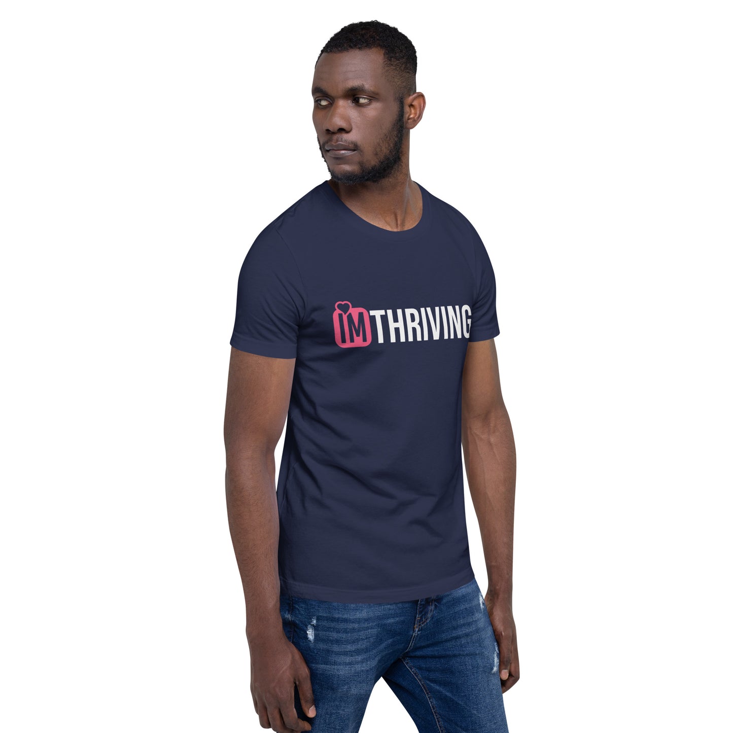 IM THRIVING Unisex t-shirt