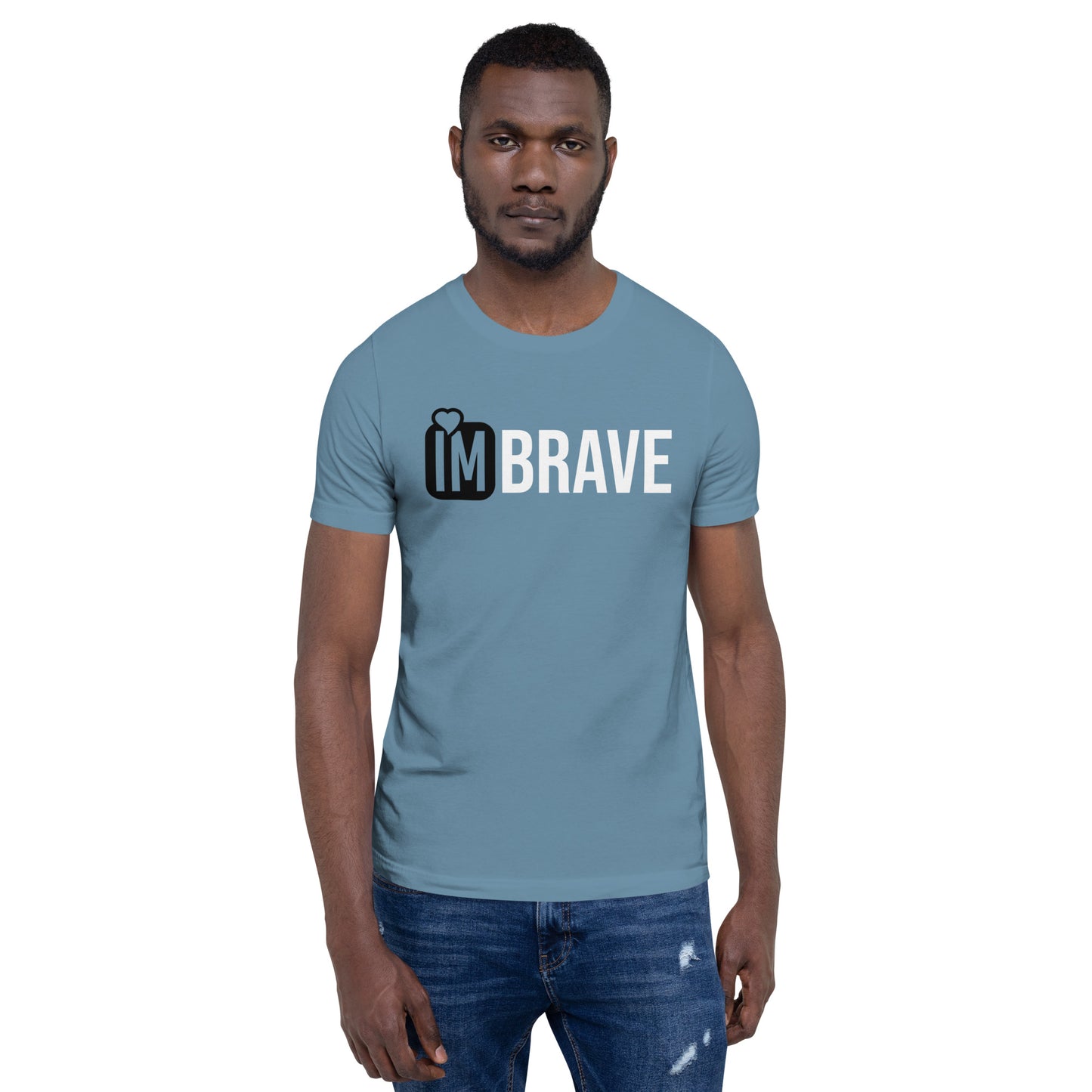 IM BRAVE Unisex t-shirt