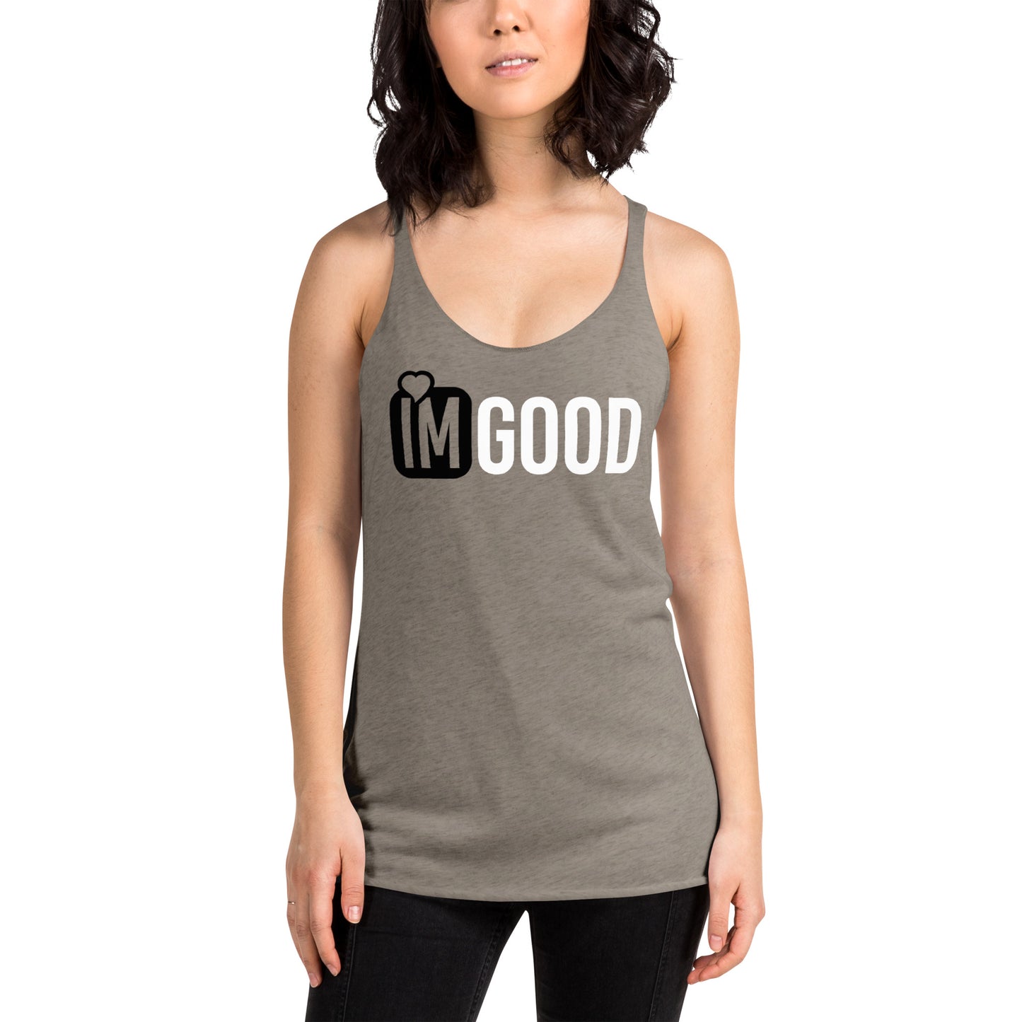 IM GOOD Women's Racerback Tank