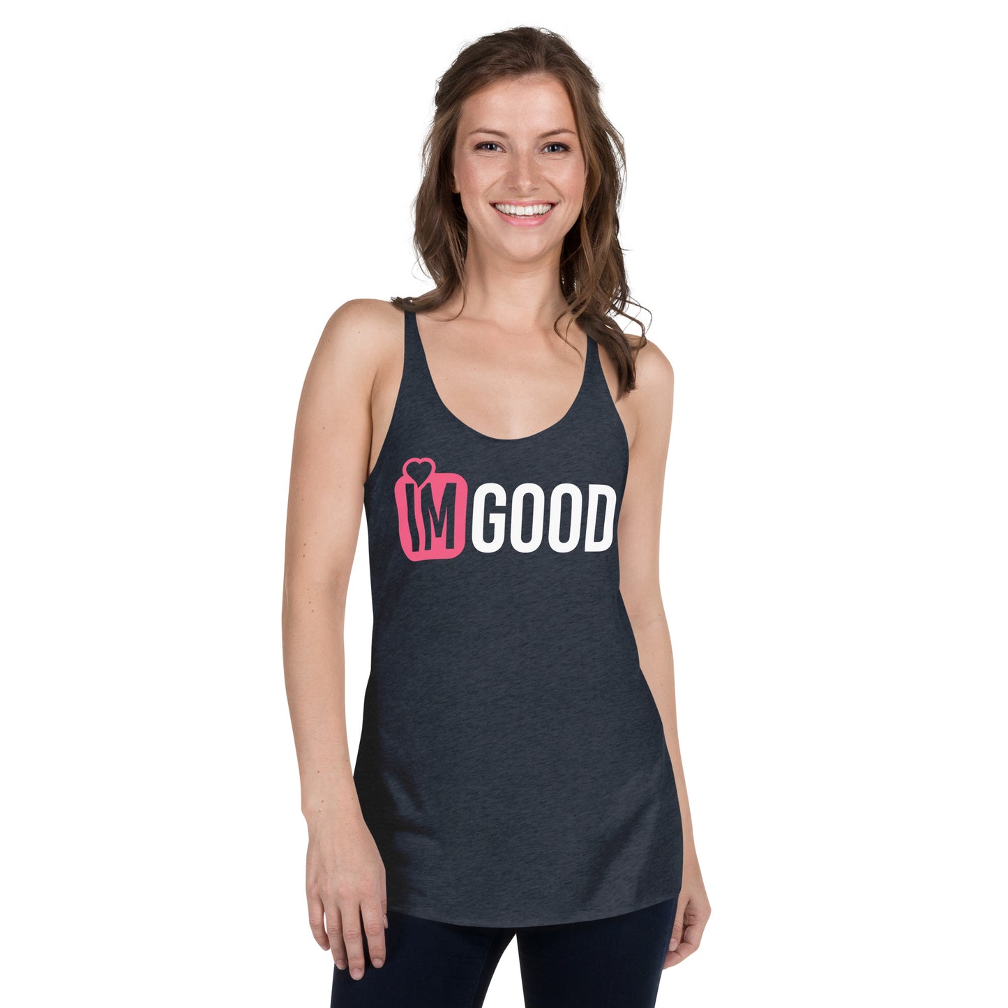 IM GOOD Women's Racerback Tank