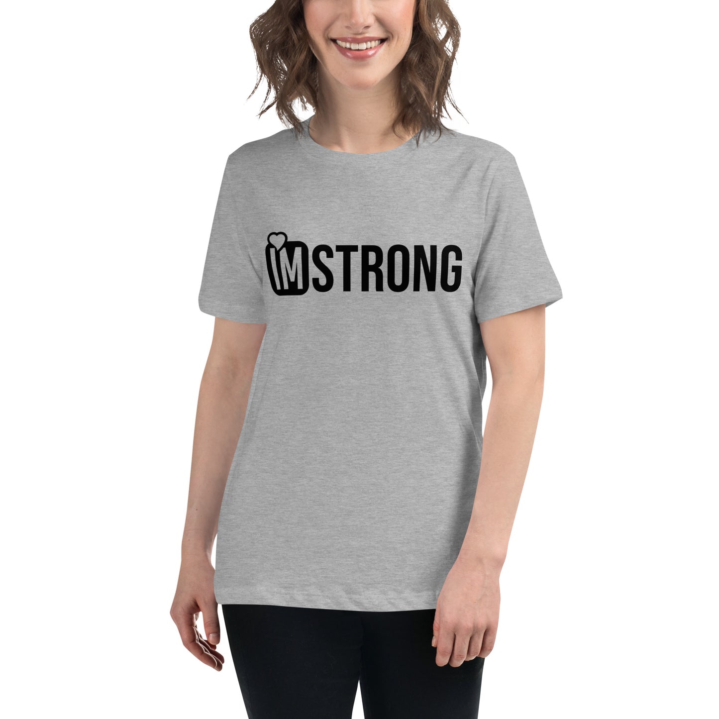 IM STRONG Women's Relaxed T-Shirt