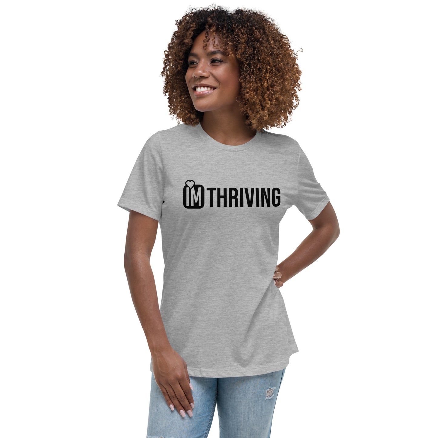 IM THRIVING Women's Relaxed T-Shirt