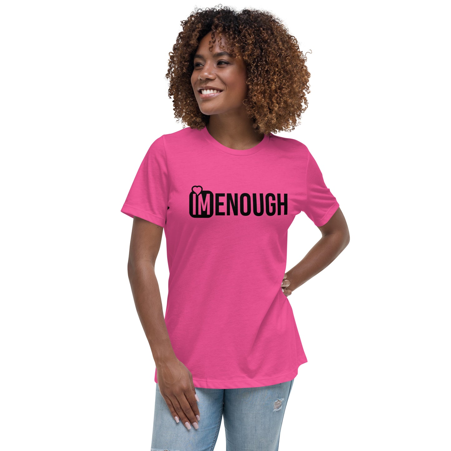 IM ENOUGH Women's Relaxed T-Shirt