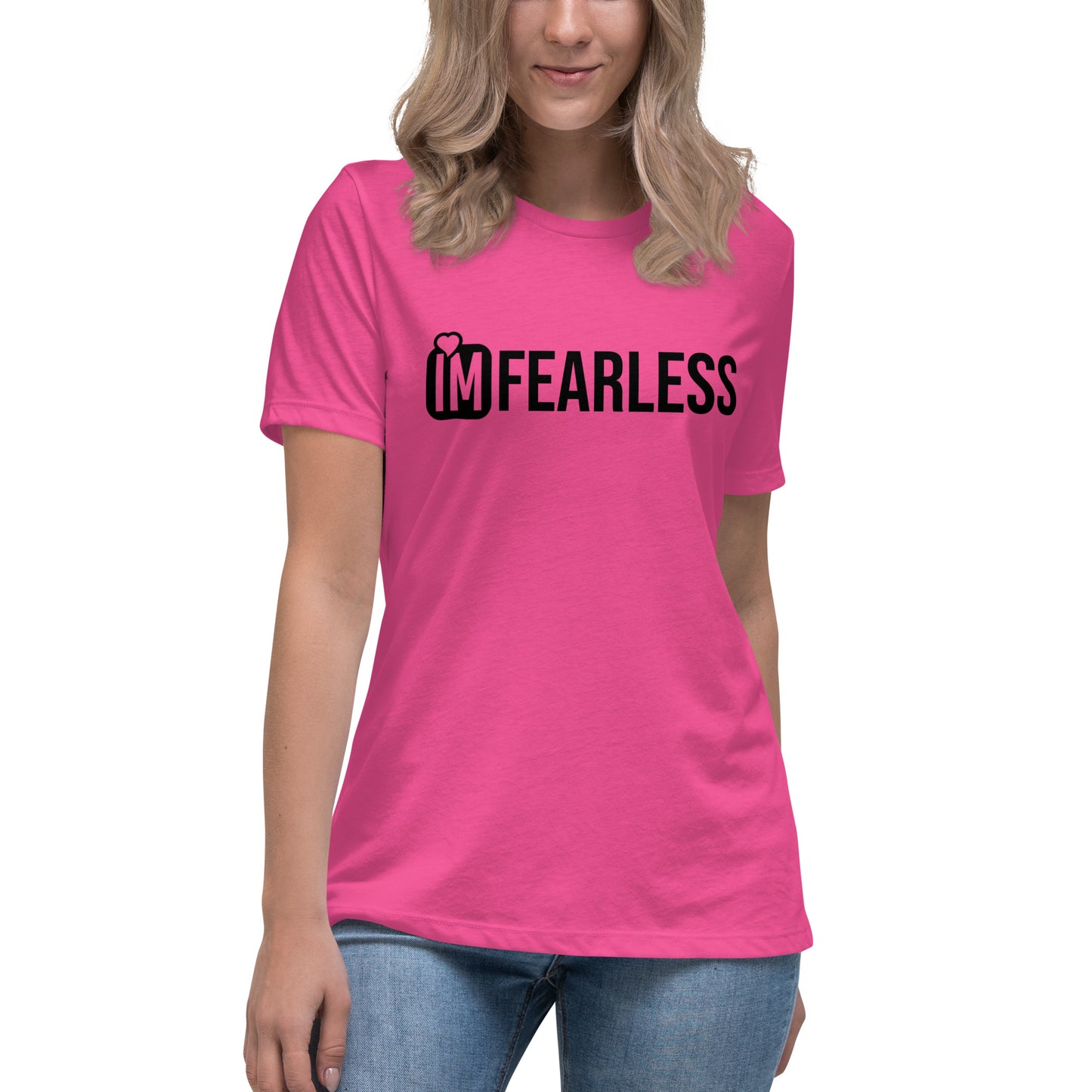 IM FEARLESS Women's Relaxed T-Shirt