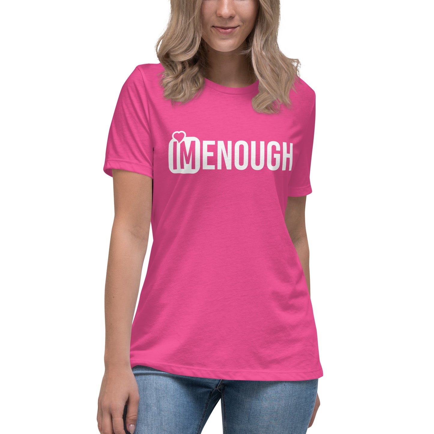 IM ENOUGH Women's Relaxed T-Shirt