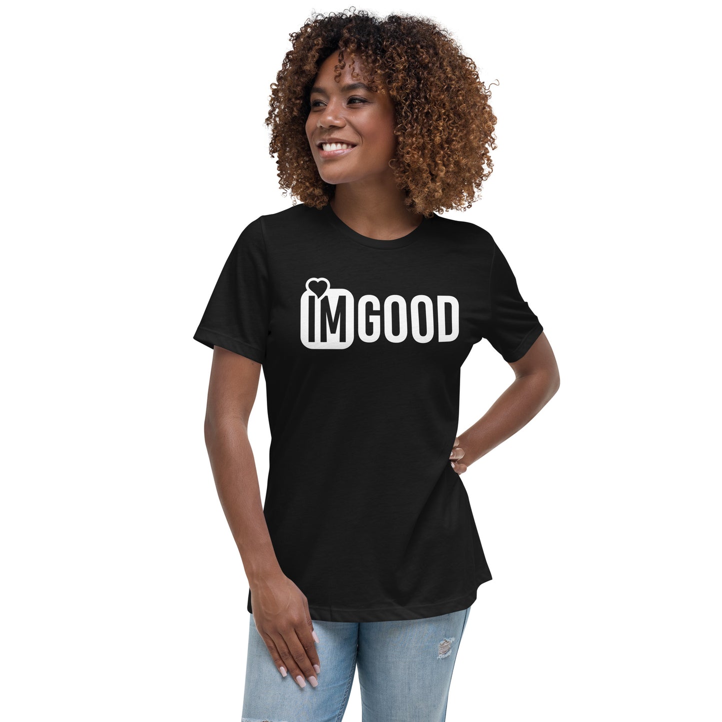 IM GOOD Women's Relaxed T-Shirt