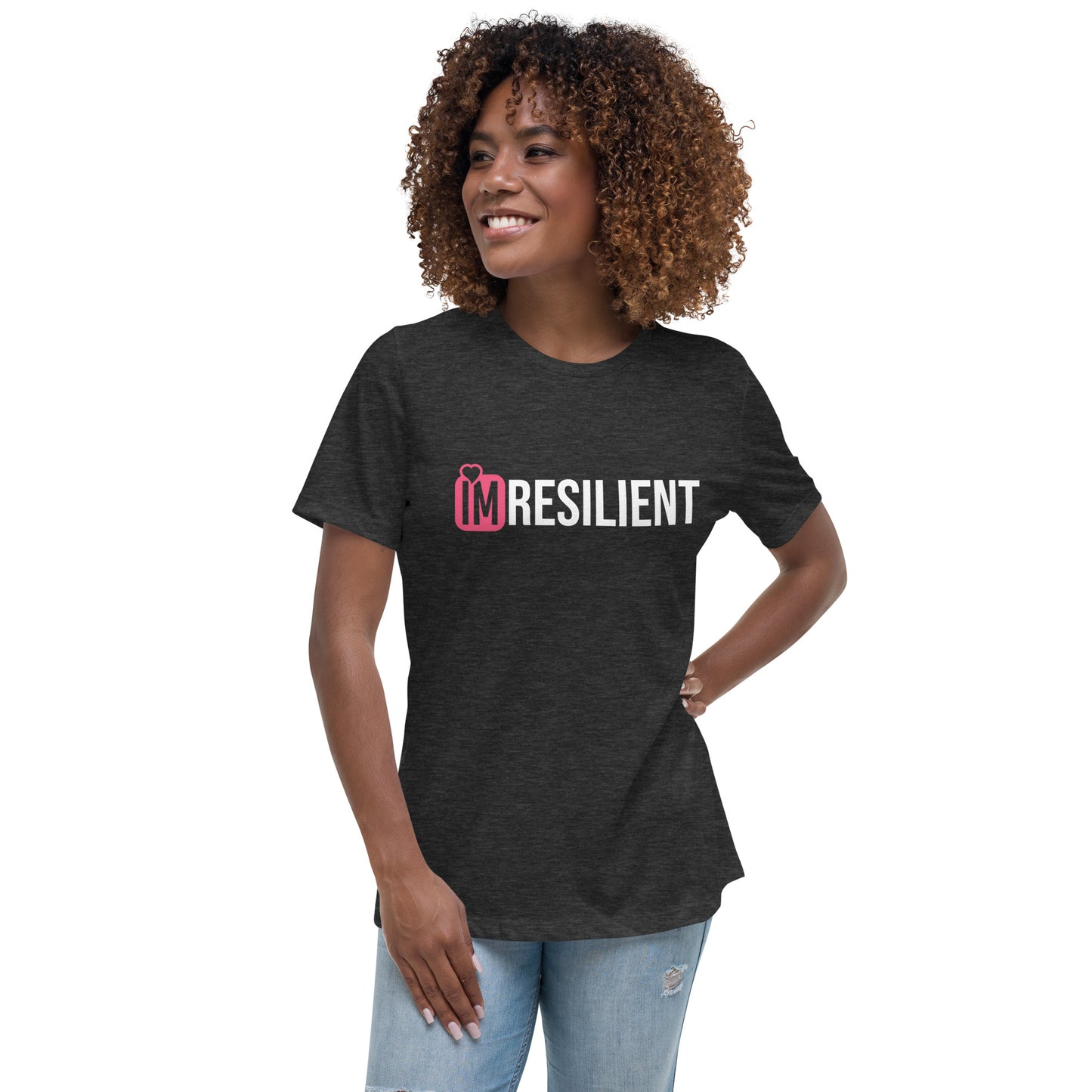 IM RESILIENT Women's Relaxed T-Shirt