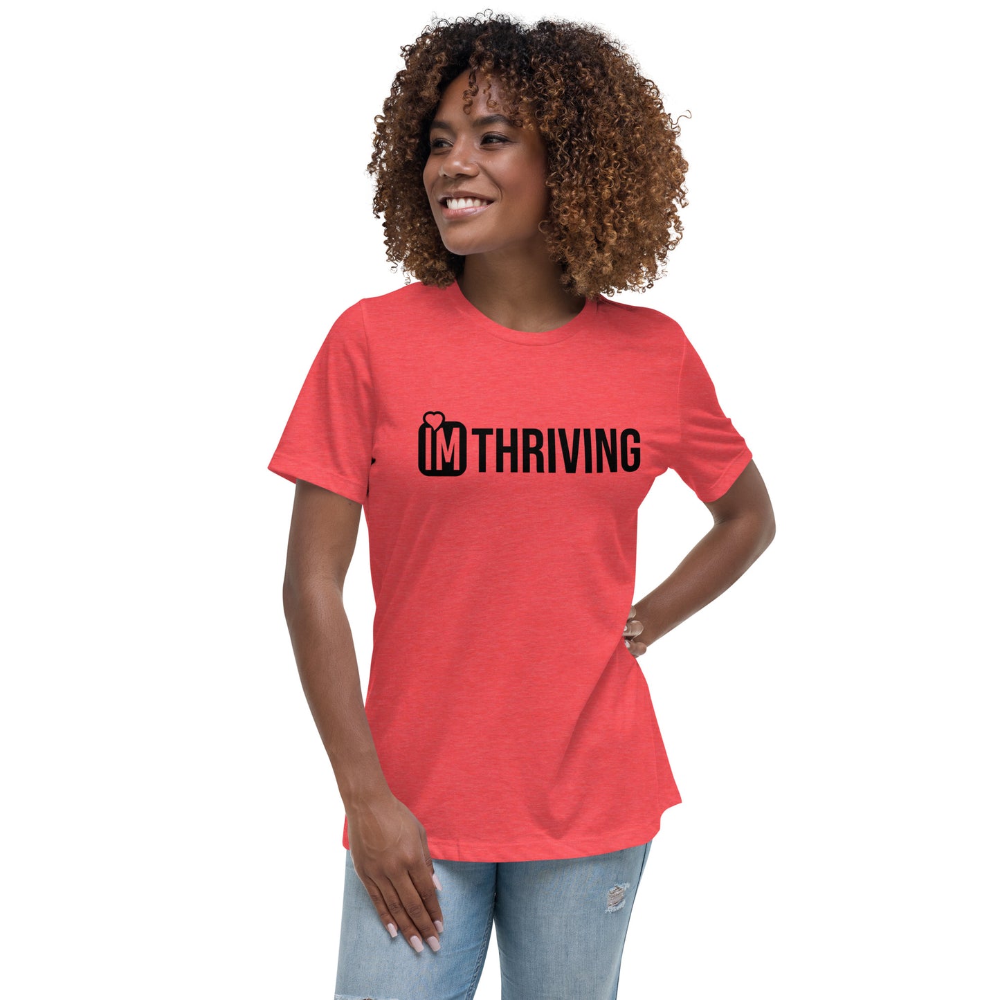 IM THRIVING Women's Relaxed T-Shirt