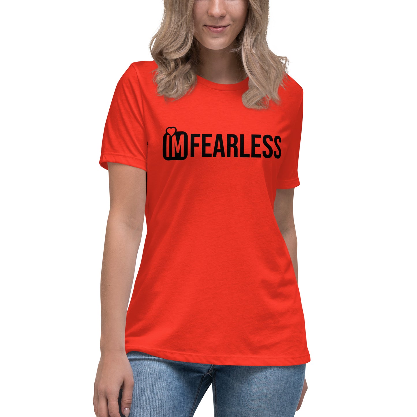 IM FEARLESS Women's Relaxed T-Shirt