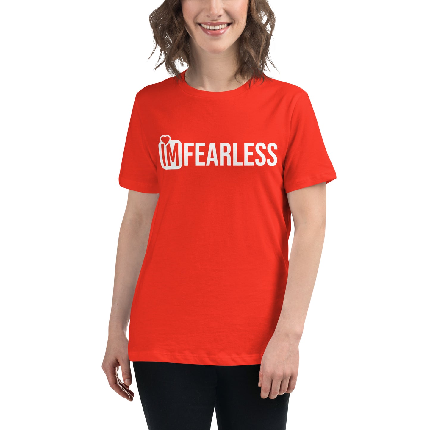 IM FEARLESS Women's Relaxed T-Shirt